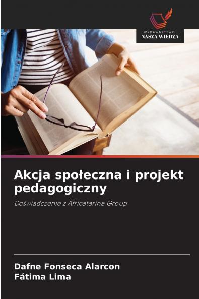 Akcja społeczna i projekt pedagogiczny