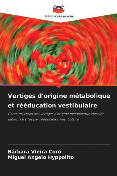 Vertiges d'origine métabolique et rééducation vestibulaire