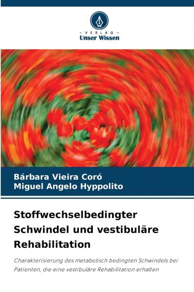 Stoffwechselbedingter Schwindel und vestibuläre Rehabilitation