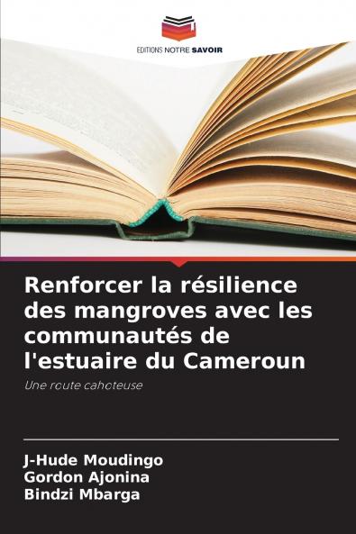 Renforcer la résilience des mangroves avec les communautés de l'estuaire du Cameroun