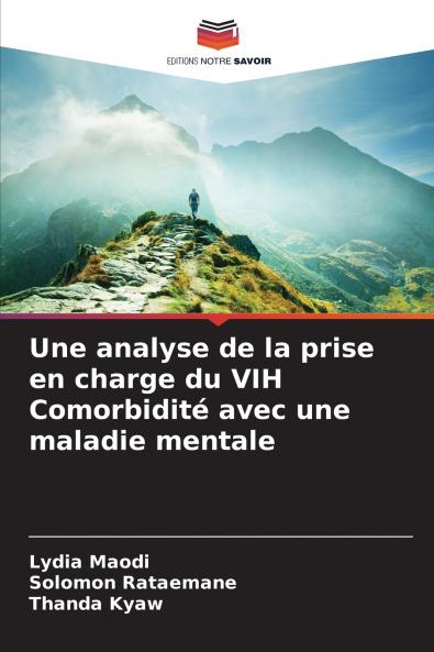 Une analyse de la prise en charge du VIH Comorbidité avec une maladie mentale
