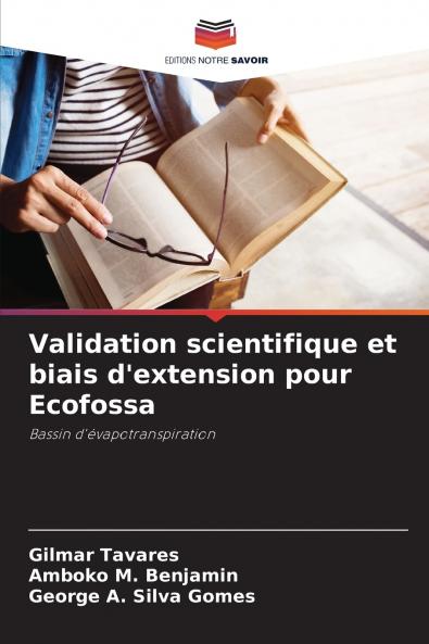 Validation scientifique et biais d'extension pour Ecofossa