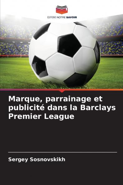 Marque parrainage et publicité dans la Barclays Premier League
