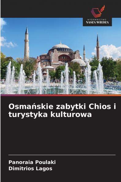 Osmańskie zabytki Chios i turystyka kulturowa
