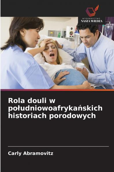 Rola douli w południowoafrykańskich historiach porodowych