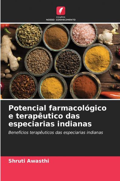 Potencial farmacológico e terapêutico das especiarias indianas