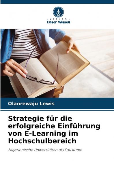 Strategie für die erfolgreiche Einführung von E-Learning im Hochschulbereich