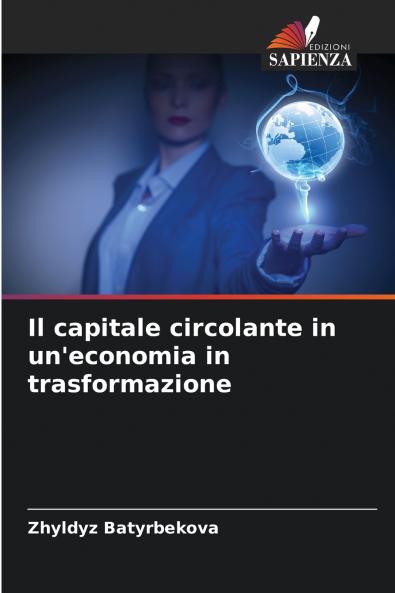 Il capitale circolante in un'economia in trasformazione
