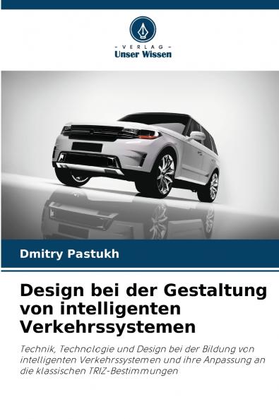 Design bei der Gestaltung von intelligenten Verkehrssystemen