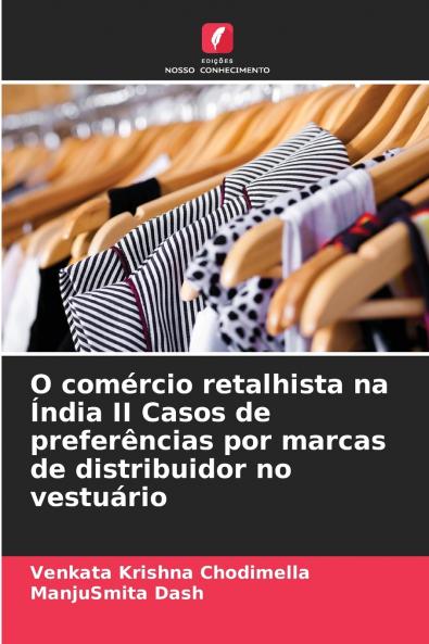 O comércio retalhista na Índia II Casos de preferências por marcas de distribuidor no vestuário