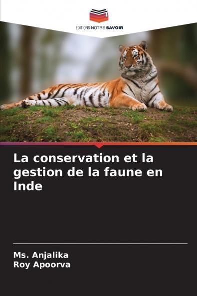 La conservation et la gestion de la faune en Inde