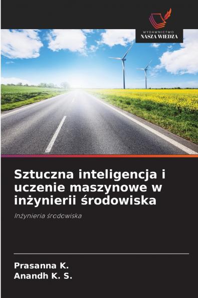 Sztuczna inteligencja i uczenie maszynowe w inżynierii środowiska