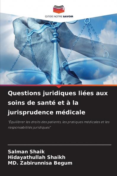 Questions juridiques liées aux soins de santé et à la jurisprudence médicale