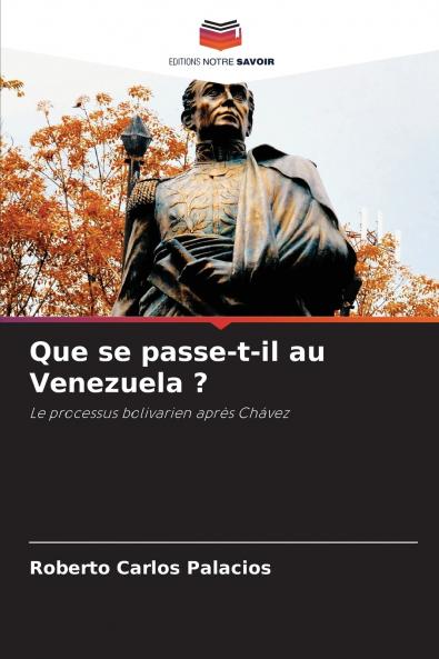 Que se passe-t-il au Venezuela ?