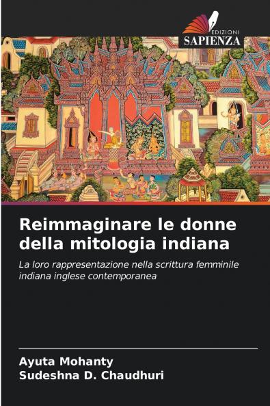 Reimmaginare le donne della mitologia indiana