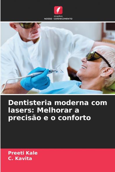 Dentisteria moderna com lasers