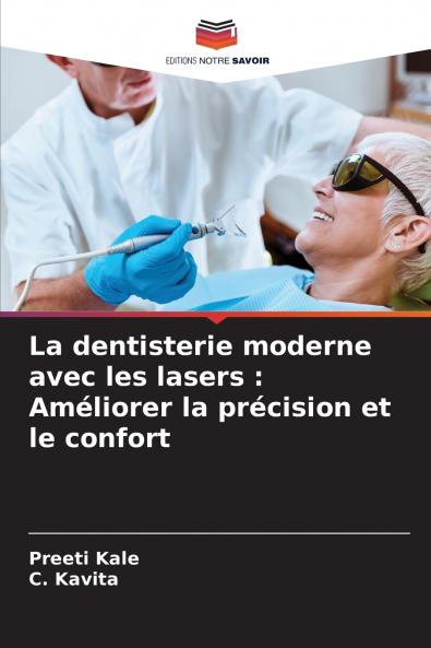 La dentisterie moderne avec les lasers