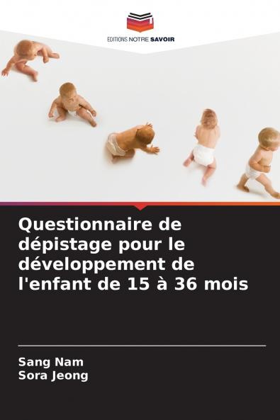 Questionnaire de dépistage pour le développement de l'enfant de 15 à 36 mois