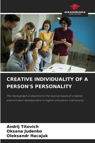 CREATIVE INDIVIDUALITY OF A PERSON'S PERSONALITY