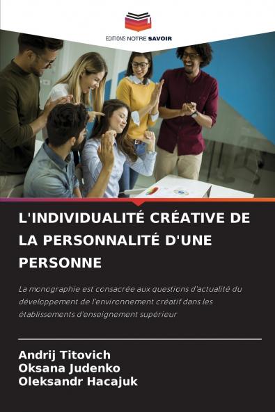 L'INDIVIDUALITÉ CRÉATIVE DE LA PERSONNALITÉ D'UNE PERSONNE
