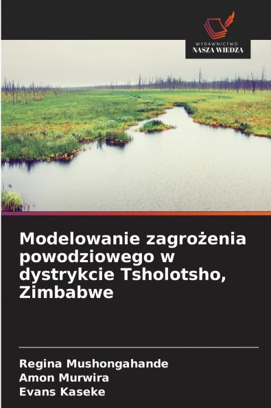 Modelowanie zagrożenia powodziowego w dystrykcie Tsholotsho Zimbabwe