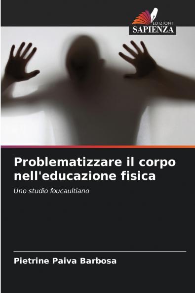Problematizzare il corpo nell'educazione fisica