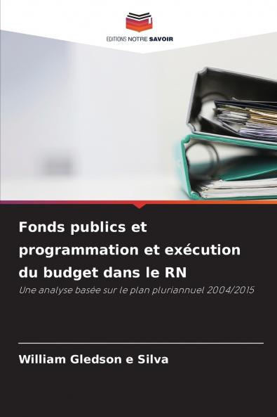 Fonds publics et programmation et exécution du budget dans le RN
