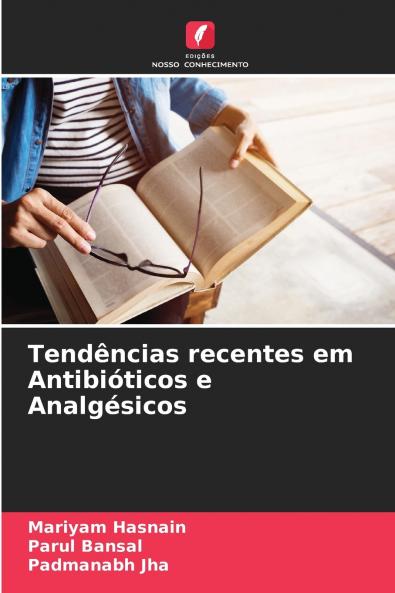 Tendências recentes em Antibióticos e Analgésicos
