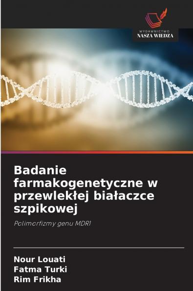 Badanie farmakogenetyczne w przewlekłej białaczce szpikowej