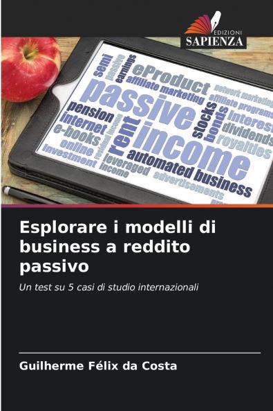 Esplorare i modelli di business a reddito passivo