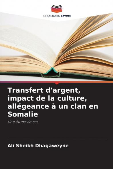 Transfert d'argent impact de la culture allégeance à un clan en Somalie