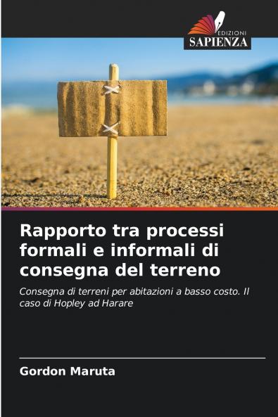 Rapporto tra processi formali e informali di consegna del terreno