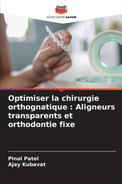 Optimiser la chirurgie orthognatique