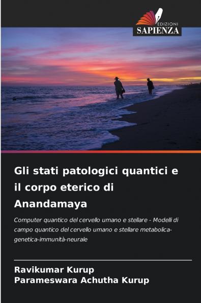 Gli stati patologici quantici e il corpo eterico di Anandamaya