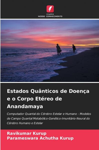 Estados Quânticos de Doença e o Corpo Etéreo de Anandamaya