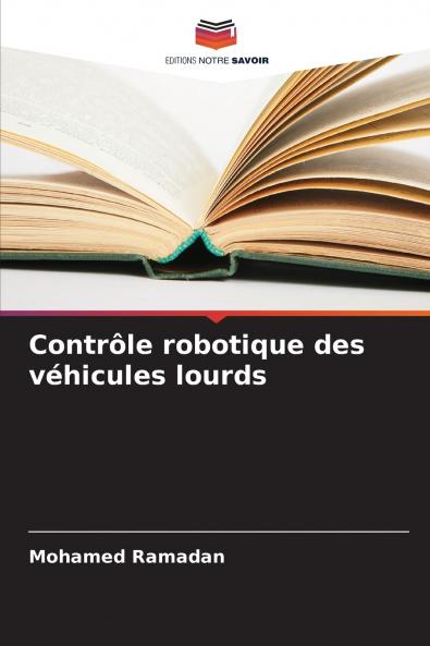 Contrôle robotique des véhicules lourds