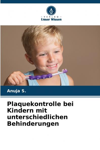 Plaquekontrolle bei Kindern mit unterschiedlichen Behinderungen