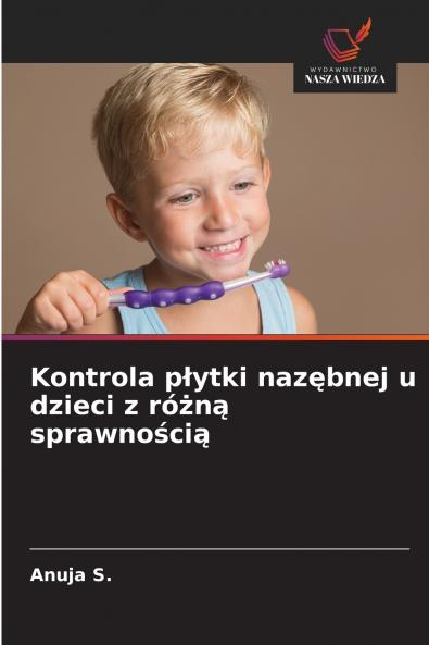 Kontrola płytki nazębnej u dzieci z różną sprawnością