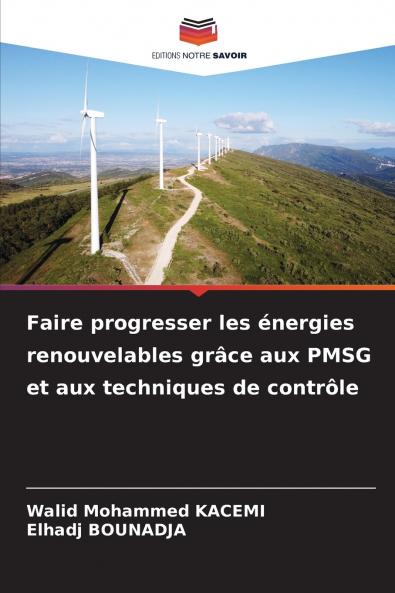 Faire progresser les énergies renouvelables grâce aux PMSG et aux techniques de contrôle