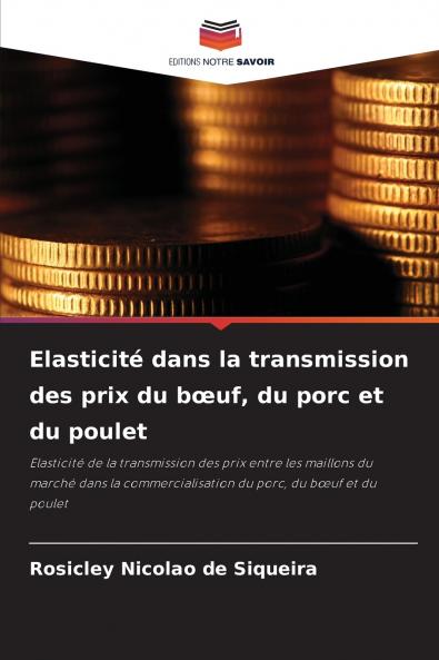 Elasticité dans la transmission des prix du bœuf du porc et du poulet