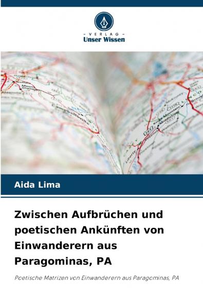 Zwischen Aufbrüchen und poetischen Ankünften von Einwanderern aus Paragominas PA