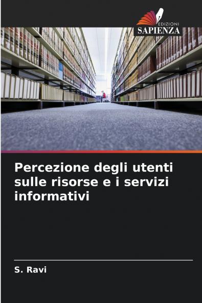 Percezione degli utenti sulle risorse e i servizi informativi