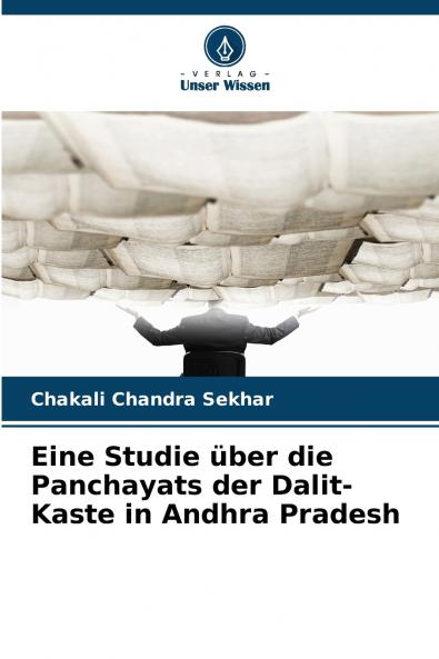 Eine Studie über die Panchayats der Dalit-Kaste in Andhra Pradesh