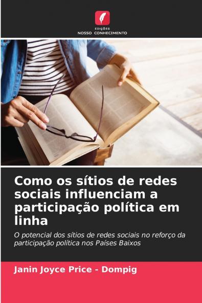 Como os sítios de redes sociais influenciam a participação política em linha