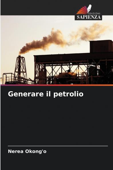 Generare il petrolio