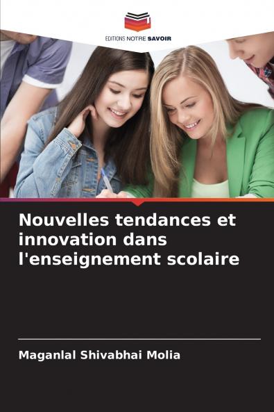 Nouvelles tendances et innovation dans l'enseignement scolaire