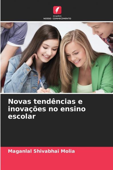 Novas tendências e inovações no ensino escolar