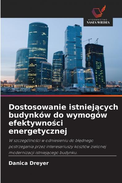 Dostosowanie istniejących budynków do wymogów efektywności energetycznej