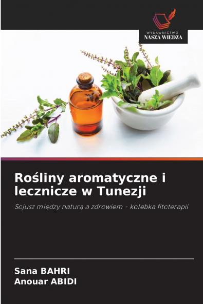 Rośliny aromatyczne i lecznicze w Tunezji