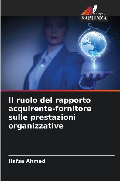 Il ruolo del rapporto acquirente-fornitore sulle prestazioni organizzative